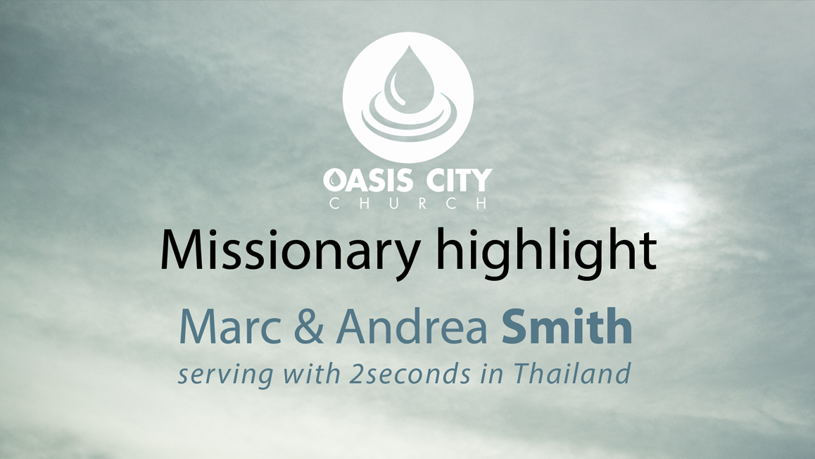 Oasis City missionary slide